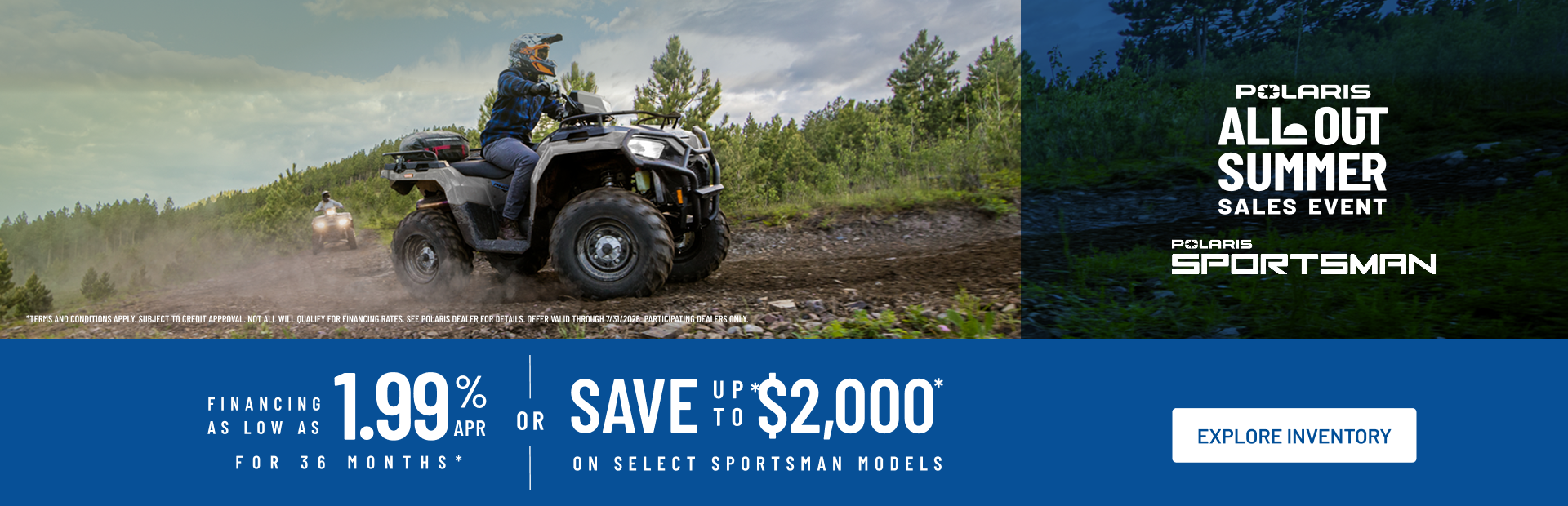 Polaris ATV trail riding. Up to $2000 Off or financing as low as 1.99% APR for 36 months on Select Sportsman Models.